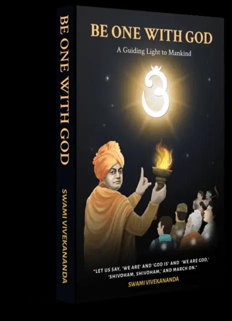 Be One with God: A guiding light to mankind - Hardbound
