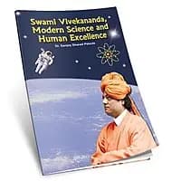 Swami Vivekananda - Modern Science and Human Excellence