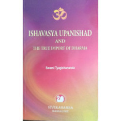 Ishavasya Upanishad & the True Import of Dharma